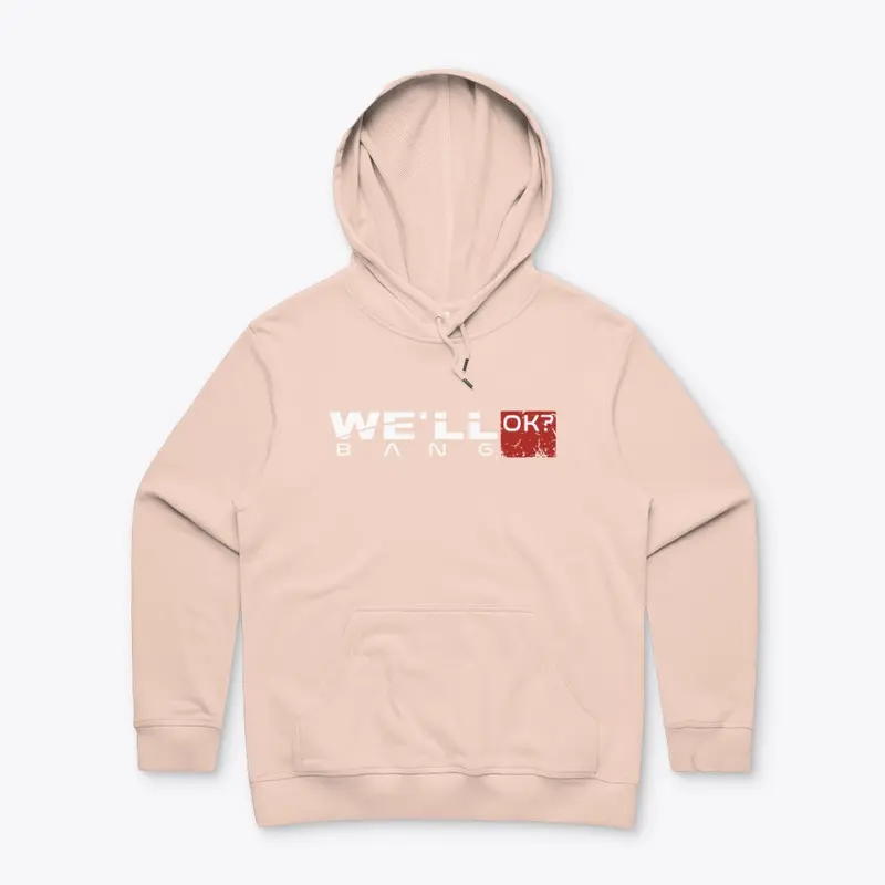 "We'll bang, ok?" Women's tees/hoodies